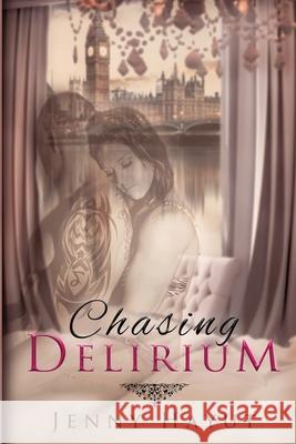 Chasing Delirium Jenny Hayut 9781519445018