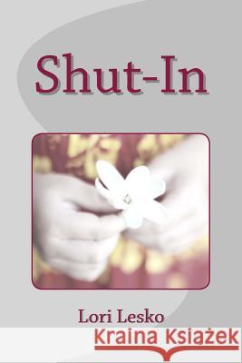 Shut-In Lori Lesko 9781519454713