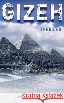 Gizeh M. Melih Gordesli 9781519456137 Createspace Independent Publishing Platform