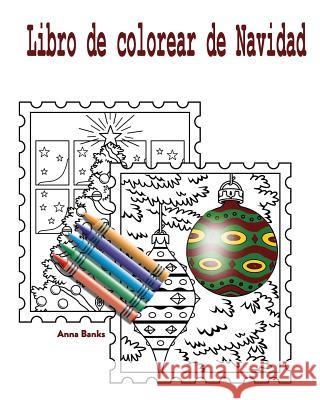 Libro de colorear de Navidad Anna Banks 9781519458049