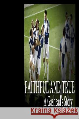 Faithful and True John Thomson 9781519459664