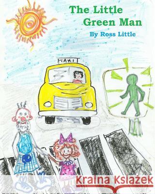 The Little Green Man Ross Little Marie Phillips 9781519468314