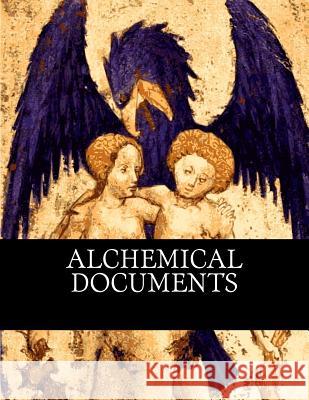 Alchemical Documents Gregg Hausher 9781519479570