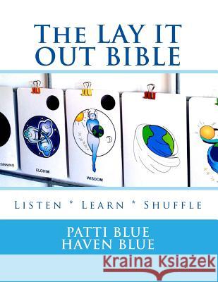 The LAY IT OUT BIBLE: Listen * Learn * Shuffle Color Edition Blue, Haven 9781519479679