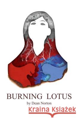 Burning Lotus Dean Norton 9781519480712