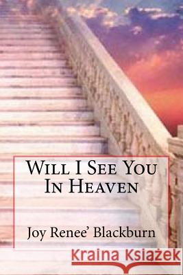 Will I See You In Heaven Carpenter, The Village 9781519483645 Createspace Independent Publishing Platform