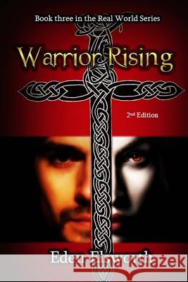 Warrior Rising Eden Elsworth 9781519487346 Createspace Independent Publishing Platform