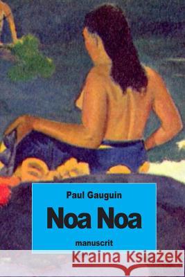 Noa Noa Paul Gauguin 9781519492906 Createspace