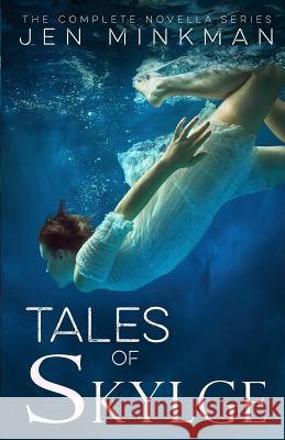 Tales of Skylge Jen Minkman 9781519493071 Createspace