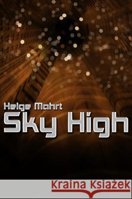Sky High Helge Mahrt 9781519493774