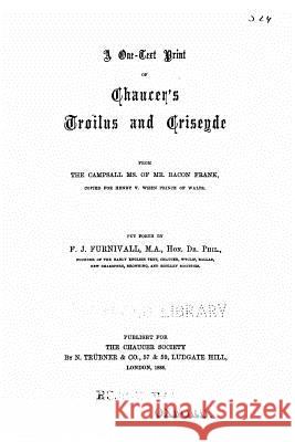 A One-Text Print of Chaucer's Troilus and Criseyde Geoffrey Chaucer 9781519494269