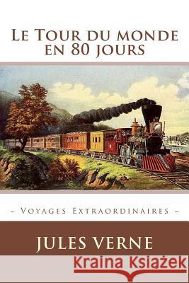 Le Tour du monde en 80 jours Editions, Atlantic 9781519495341 Createspace Independent Publishing Platform