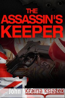 The Assassin's Keeper John McClements 9781519498212