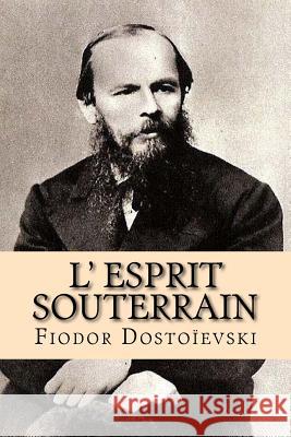 L' esprit souterrain Kaminsky (1858-1936), Ely-Halperine 9781519507563 Createspace