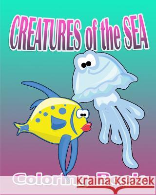 Creatures of the Sea (Coloring Book) Magda Lana 9781519508300 Createspace