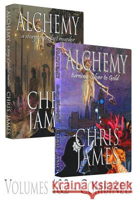 Alchemy: Vols 1&2 Combined Special Edition - mystery murder thriller James, Chris 9781519508515