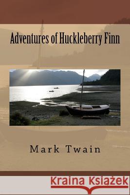 Adventures of Huckleberry Finn Mark Twain Kathrine de Courtenay 9781519509437