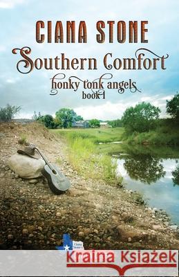 Southern Comfort Ciana Stone 9781519510679 Createspace Independent Publishing Platform