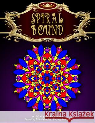 SPIRAL BOUND MANDALA COLORING BOOK - Vol.7: women coloring books for adults Charm, Jangle 9781519512024 Createspace