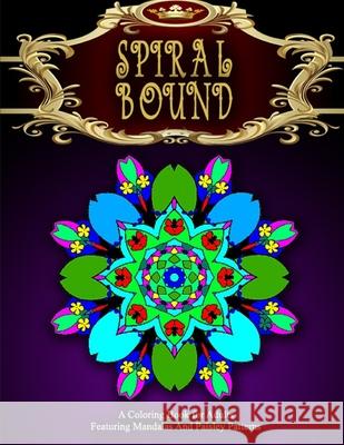 SPIRAL BOUND MANDALA COLORING BOOK - Vol.8: women coloring books for adults Charm, Jangle 9781519512031 Createspace