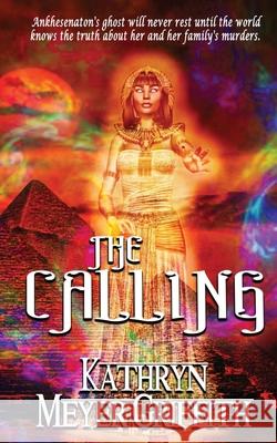 The Calling Dawne Dominique Kathryn Meyer Griffith 9781519513021