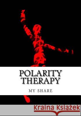 Polarity Therapy C. My Ebooks Shar 9781519515056 Createspace