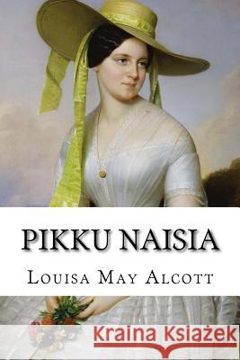 Pikku naisia May Alcott, Louisa 9781519519207 Createspace