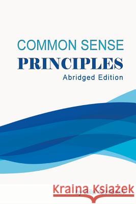 Common Sense Principles, Abridged Edition Bilal Qizilbash 9781519523501