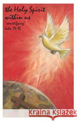 The Holy Spirit Within Us Joe Rotonda 9781519525215 Createspace Independent Publishing Platform