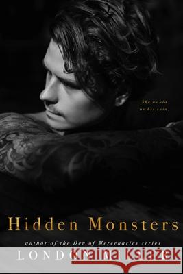 Hidden Monsters London Miller 9781519526281 Createspace Independent Publishing Platform