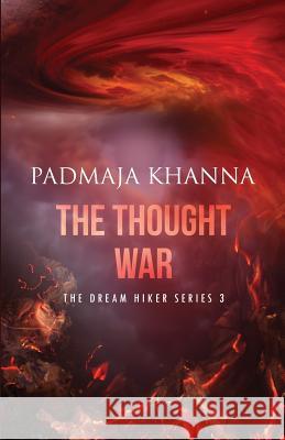 The Thought War Padmaja Khanna 9781519540119