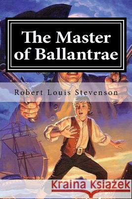 The Master of Ballantrae Robert Louis Stevenson 9781519541086