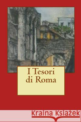 I tesori di Roma Lia Jonescu 9781519542915