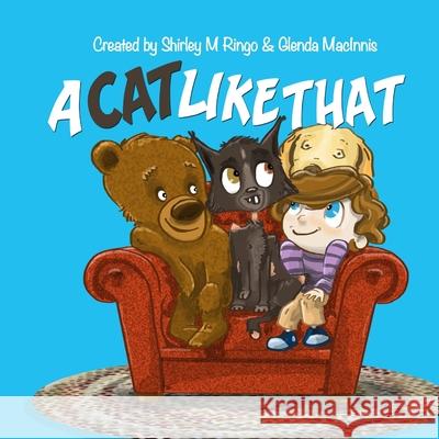 A Cat Like That Shirley M. Ringo Glenda M. Macinnis 9781519545190 Createspace Independent Publishing Platform