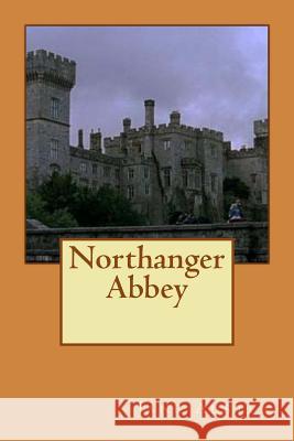 Northanger Abbey Guido Montelupo Jane Austen 9781519549723 Createspace Independent Publishing Platform