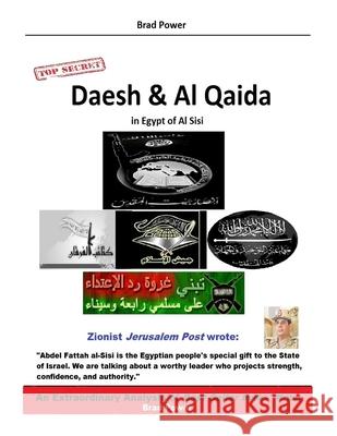 Daesh & Al Qaida in Egypt of Al Sisi Brad Power 9781519551818 Createspace Independent Publishing Platform