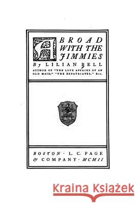 Abroad with the Jimmies Lilian Bell 9781519553331