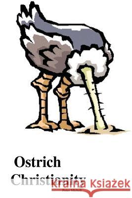Ostrich Christianity Peter Michell 9781519554000