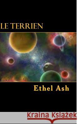 Le Terrien Ethel Ash 9781519554475 Createspace Independent Publishing Platform