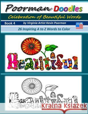 Poorman Doodles 4: Celebration of Beautiful Words J. Kevin Poorman 9781519561473