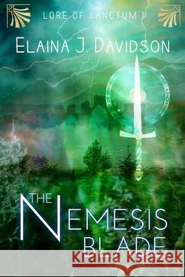 The Nemesis Blade Elaina J. Davidson 9781519565228 Createspace Independent Publishing Platform