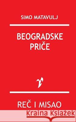 Beogradske Price Simo Matavulj Rad 9781519566171 Createspace Independent Publishing Platform