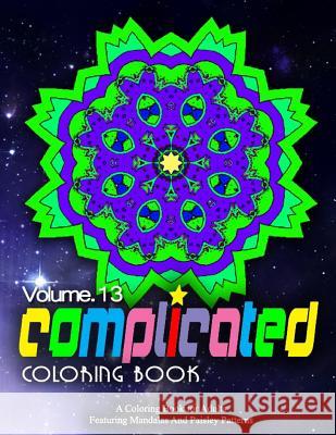 COMPLICATED COLORING BOOKS - Vol.13: women coloring books for adults Charm, Jangle 9781519567574 Createspace Independent Publishing Platform