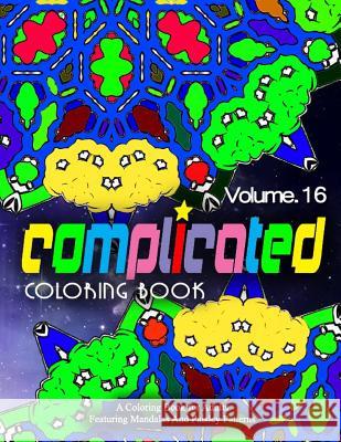 COMPLICATED COLORING BOOKS - Vol.16: women coloring books for adults Charm, Jangle 9781519567598 Createspace Independent Publishing Platform