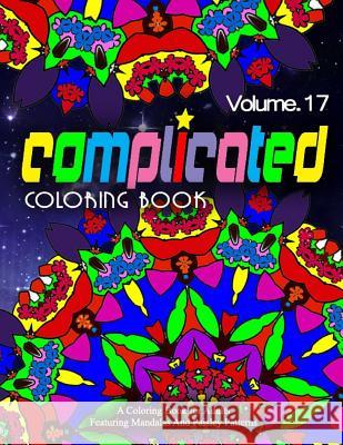 COMPLICATED COLORING BOOKS - Vol.17: women coloring books for adults Charm, Jangle 9781519567604 Createspace Independent Publishing Platform