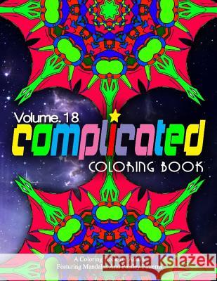 COMPLICATED COLORING BOOKS - Vol.18: women coloring books for adults Charm, Jangle 9781519567611 Createspace Independent Publishing Platform