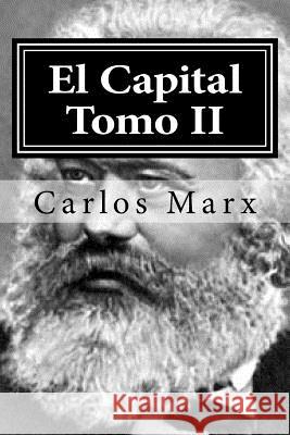 El Capital Tomo II Carlos Marx 9781519568908 Createspace Independent Publishing Platform