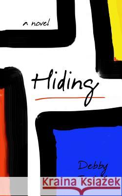 Hiding Debby Topliff 9781519576033