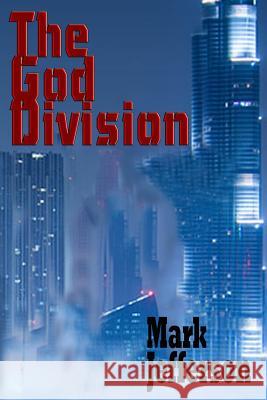 The God Division Mark Jefferson 9781519578570 Createspace Independent Publishing Platform