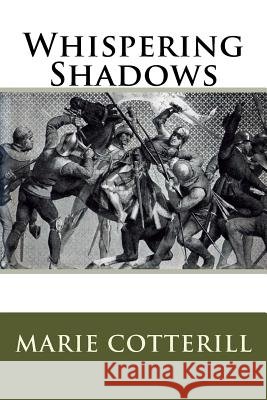 Whispering Shadows Marie Cotterill 9781519582270